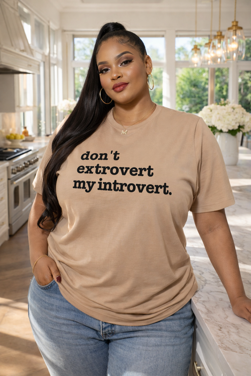 Don't Extrovert My Introvert Unisex T-Shirt - Black Writing