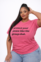 Protect Your Peace Like The Group Chat Unisex T-Shirt - Black Writing