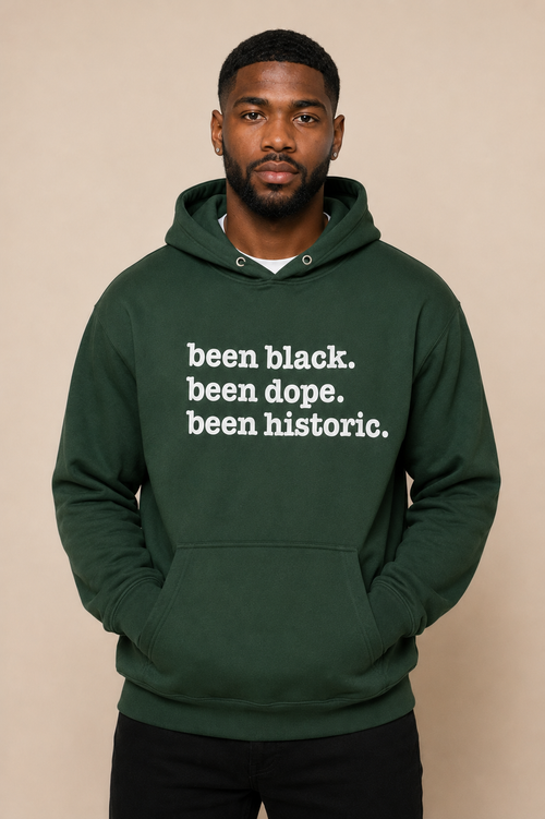 Been Black. Been Dope. Been Historic. Unisex Hoodie - Signature