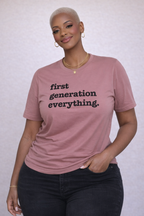 First Generation Everything Unisex T-Shirt - Black Writing