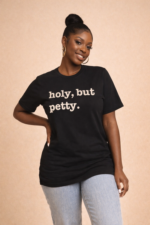 Holy But Petty Unisex T-Shirt - Signature