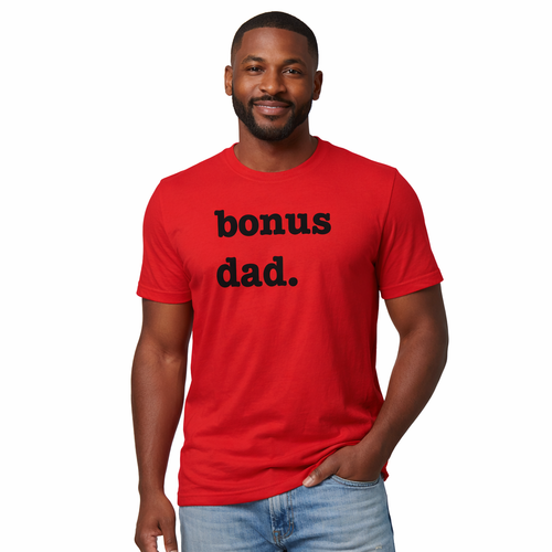 Bonus Dad Unisex T-Shirt- Classic