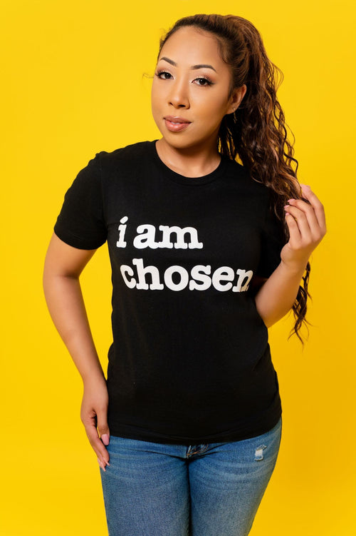I Am Chosen Unisex T-Shirt - White Writing