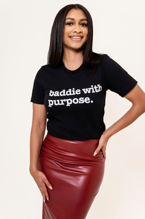 Baddie With Purpose Unisex T-Shirt - White Writing