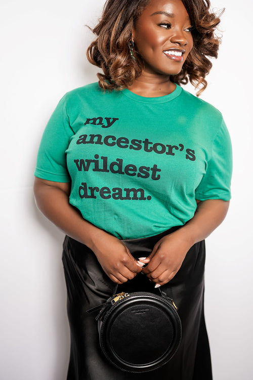 My Ancestor's Wildest Dream Unisex T-Shirt - Classic