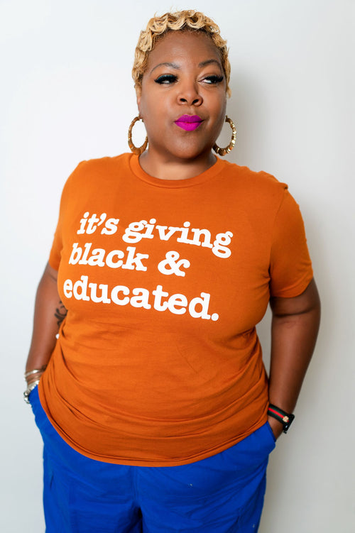 It's Giving Black & Educated Unisex T-Shirt - White Writing