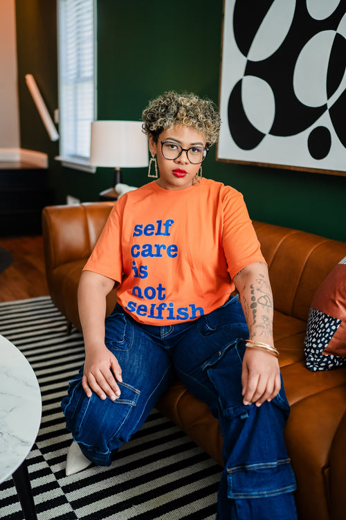 Self Care Is Not Selfish Unisex T-Shirt - Blue Writing
