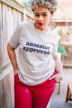 Ancestor Approved Unisex T-Shirt - Black Writing