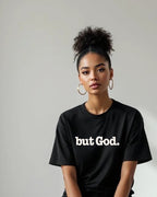 But God Unsex T-Shirt - White Writing