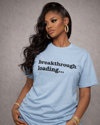 Breakthrough Loading Unisex T-Shirt - Black Writing