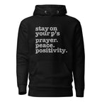 Stay On Your P's....Unisex Hoodie - Gray Writing