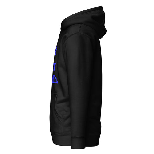Black Every Month Unisex Hoodie - Blue Writing
