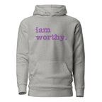 I Am Worthy Unisex Hoodie - Purple Writing