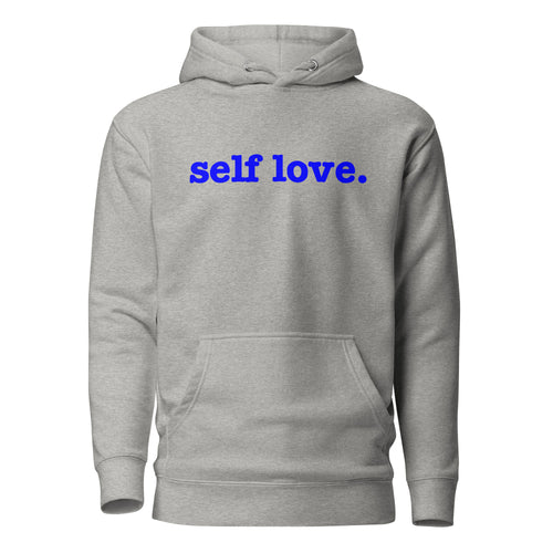 Self Love Unisex Hoodie - Blue Writing