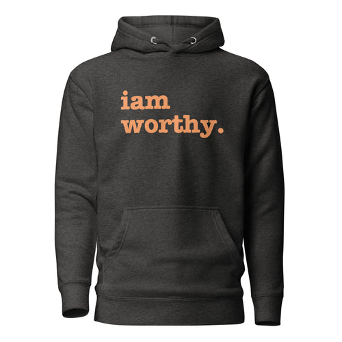 I Am Worthy Unisex Hoodie - Orange Writing