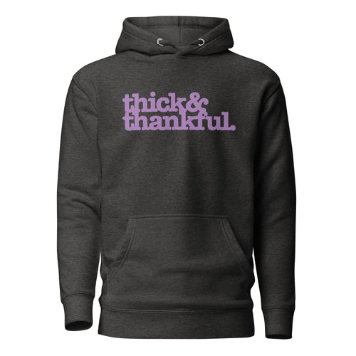 Thick & Thankful Unisex Hoodie - Lavender Writing