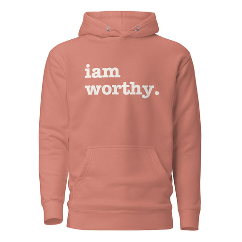 I Am Worthy Unisex Hoodie - White Writing