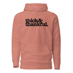 Thick & Thankful Unisex Hoodie - Black Writing