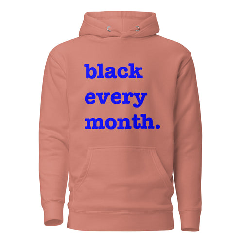 Black Every Month Unisex Hoodie - Blue Writing