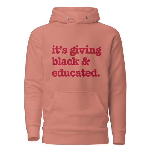 It's Giving Black And Educated Unisex Hoodie - Red Writing