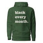 Black Every Month Unisex Hoodie - White Writing