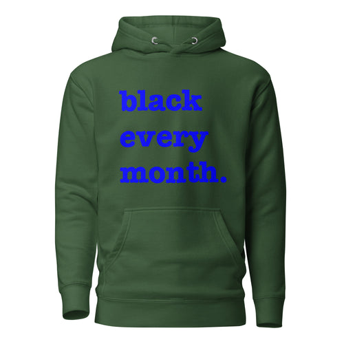 Black Every Month Unisex Hoodie - Blue Writing