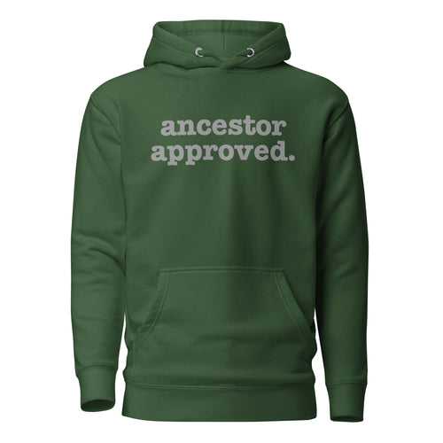 Ancestor Approved Unisex Hoodie - Silver Writing