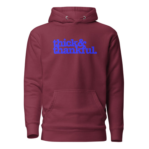 Thick & Thankful Unisex Hoodie - Blue Writing