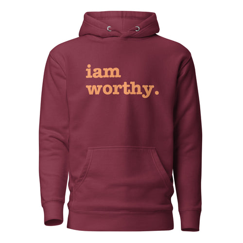 I Am Worthy Unisex Hoodie - Orange Writing