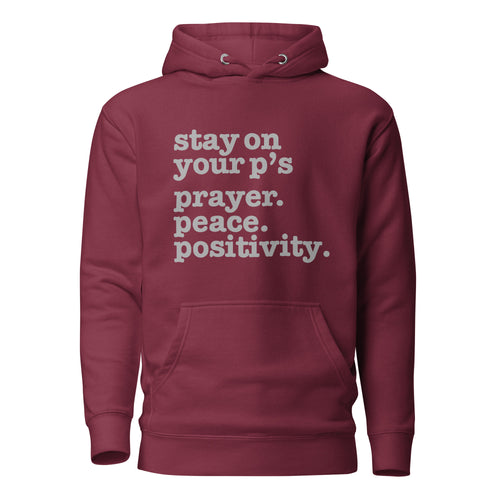 Stay On Your P's....Unisex Hoodie - Gray Writing