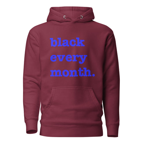 Black Every Month Unisex Hoodie - Blue Writing