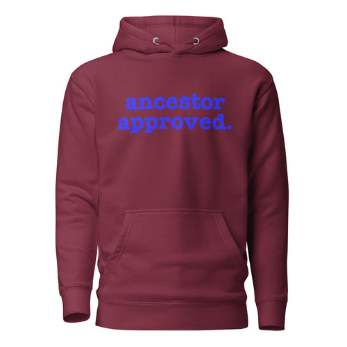 Ancestor Approved Unisex Hoodie - Blue Writing