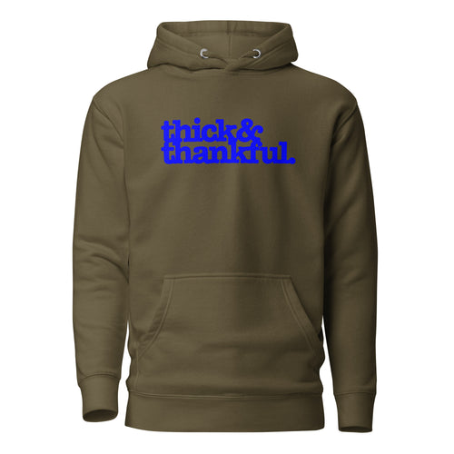 Thick & Thankful Unisex Hoodie - Blue Writing