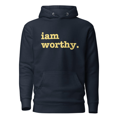 I Am Worthy Unisex Hoodie - Yellow Writing