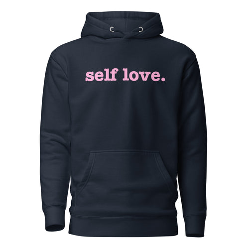 Self Love Unisex Hoodie - Pink Writing