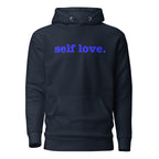Self Love Unisex Hoodie - Blue Writing