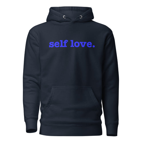 Self Love Unisex Hoodie - Blue Writing