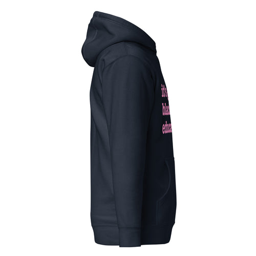 It's Giving Black And Educated Unisex Hoodie - Pink Writing
