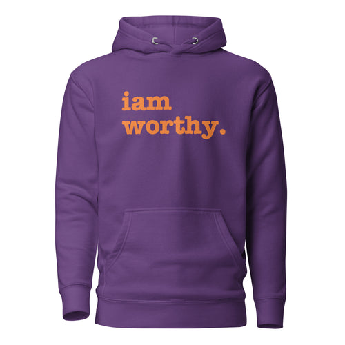 I Am Worthy Unisex Hoodie - Orange Writing