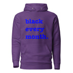 Black Every Month Unisex Hoodie - Blue Writing