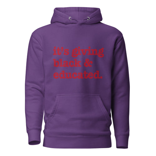 It's Giving Black And Educated Unisex Hoodie - Red Writing