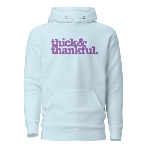 Thick & Thankful Unisex Hoodie - Lavender Writing