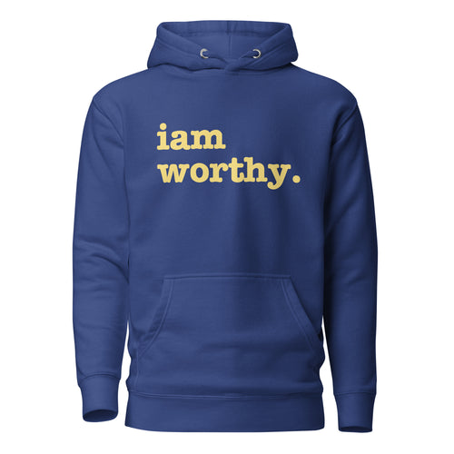 I Am Worthy Unisex Hoodie - Yellow Writing