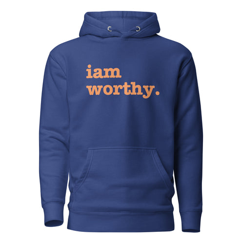 I Am Worthy Unisex Hoodie - Orange Writing