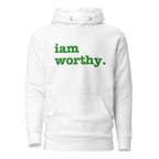 I Am Worthy Unisex Hoodie - Green Writing