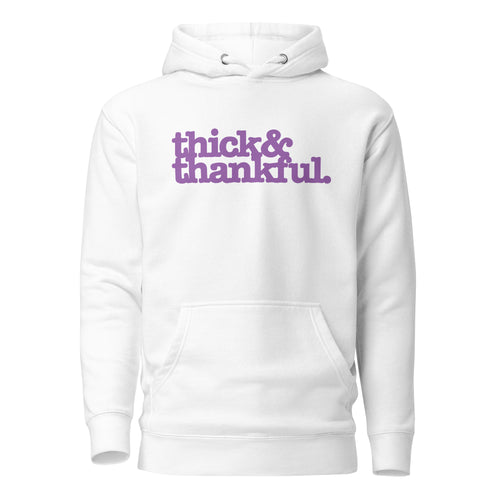 Thick & Thankful Unisex Hoodie - Lavender Writing