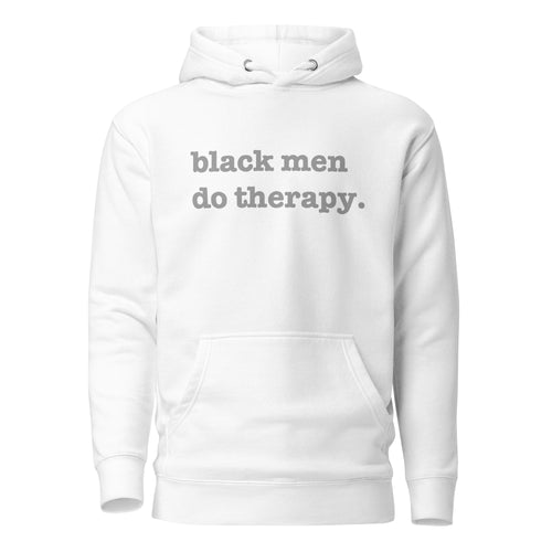 Black Men Do Therapy Unisex Hoodie - Silver Writing