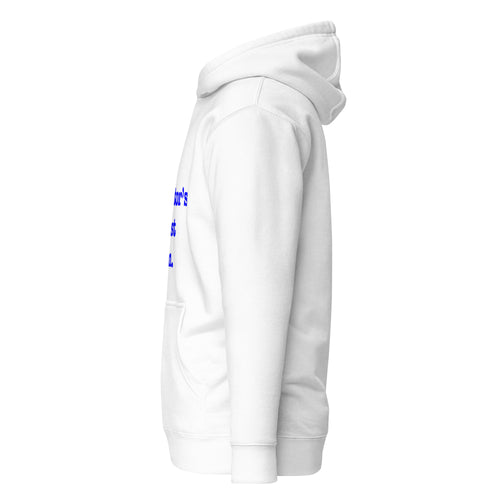 My Ancestor's Wildest Dream Unisex Hoodie - Blue Writing