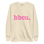 HBCU Unisex Premium Sweatshirt - Pink Writing