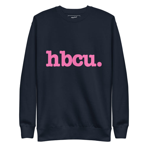 HBCU Unisex Premium Sweatshirt - Pink Writing